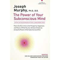 The Power of Your Subconscious Mind (Revised)
