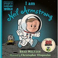 I am Neil Armstrong (Ordinary People Change the World)