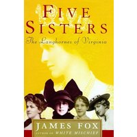 Five Sisters: The Langhornes of Virginia