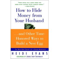How to Hide Money From Your Husband The Best Kept Secret of Marriage