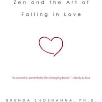 Zen and the Art of Falling in Love