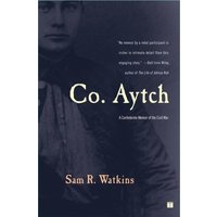 Co. Aytch: A Confederate Memoir of the Civil War