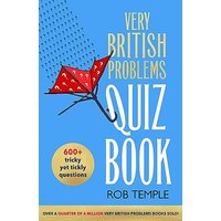 The Very British Problems Quiz Book