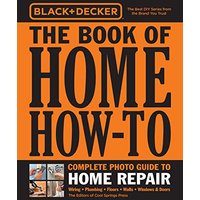 The Book of Home How-To (Black + Decker)