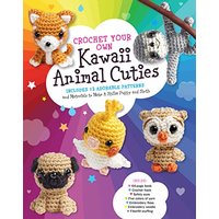 Crochet Your Own Kawaii Animal Cuties Includes 12 Adorable Patterns and Materials to Make a Shiba Pu