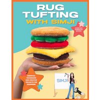 Rug Tufting With Simji: Essential Techniques and Creative Projects for Beginners