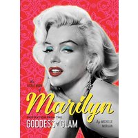 The Little Book of Marilyn: Inspiration From the Goddess of Glam
