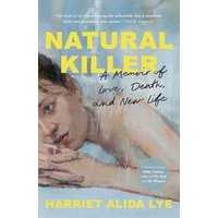 Natural Killer: A Memoir of Love, Death, and New Life
