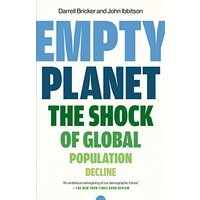Empty Planet: The Shock of Global Population Decline