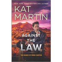 Against the Law (The Raines of Wind Canyon, Bk. 3)