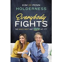 Everybody Fights: So Why Not Get Better at It?