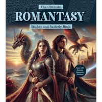The Ultimate Romantasy Sticker and Activity Book Games, Trivia, and Puzzles from the Captivating Wor