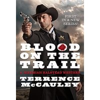 Blood on the Trail (A Jeremiah Halstead Western, Bk. 1)