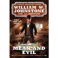 Mean and Evil (Brannigan's Land Western, Bk. 2)
