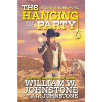 The Hanging Party (Texas Lightning, Bk. 1)