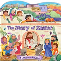 The Story of Easter (A Little Bible Playbook)
