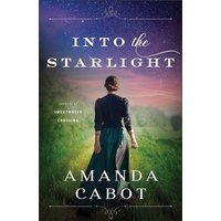 Into the Starlight (Secrets of Sweetwater Crossing, Bk. 3)