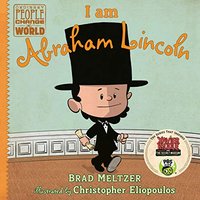 I Am Abraham Lincoln (Ordinary People Change the World)
