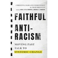 Faithful Antiracism: Moving Past Talk to Systemic Change