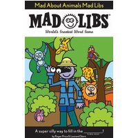Mad About Animals Mad Libs World's Greatest Word Game