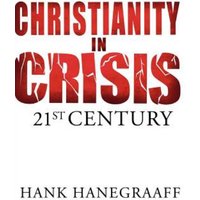 Christianity in Crisis: 21st Century