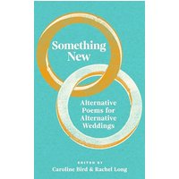 Something New: Alternative Poems for Alternative Weddings