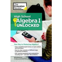 High School Algebra I: Unlocked: Your Key to Mastering Algebra I (High School Subject Review)