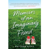 Memoirs of an Imaginary Friend A Novel