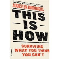 This Is How Surviving What You Think You Can't