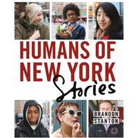 Humans of New York - Stories by Brandon Stanton