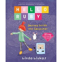 Hello Ruby: Journey Inside the Computer