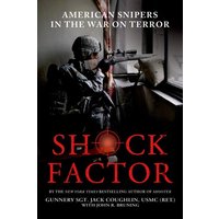 Shock Factor - American Snipers in the War on Terror
