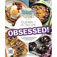 Obsessed! (Hungry Girl, Clean & Hungry)