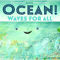 Ocean! Waves for All (Our Universe, Bk. 4)