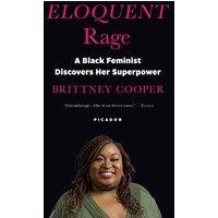Eloquent Rage: A Black Feminist Discovers Her Superpower