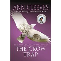 The Crow Trap (The First Vera Stanhope Mystery)
