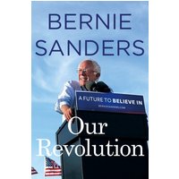 Our Revolution - A Future to Believe In