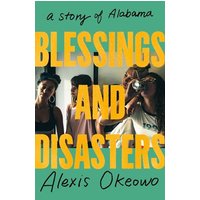 Blessings and Disasters: A Story of Alabama