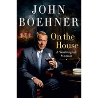 On the House: A Washington Memoir