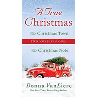 A True Christmas (The Christmas Note/The Christmas Town)