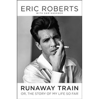Runaway Train: Or, the Story of My Life So Far