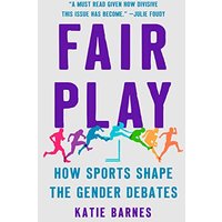 Fair Play: How Sports Shape the Gender Debates