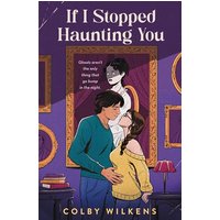 If I Stopped Haunting You