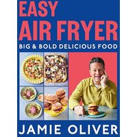 Easy Air Fryer: Big & Bold Delicious Food