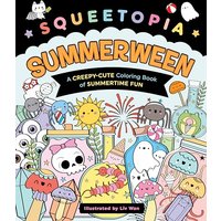 Summerween: A Creepy-Cute Coloring Book of Summertime Fun (Squeetopia)