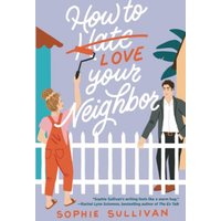How to Love Your Neighbor