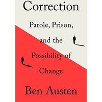 Correction: Parole, Prison, and the Possibility of Change