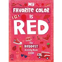 The Reddest Activity Book Ever! (My Favorite Color is...)