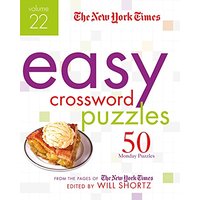 The New York Times Easy Crossword Puzzles Volume 22