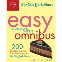 The New York Times Easy Crossword Puzzle Omnibus (Volume 17)